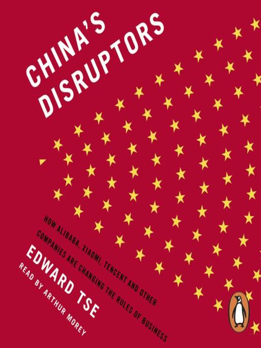 Title details for China's Disruptors by Edward Tse - Wait list